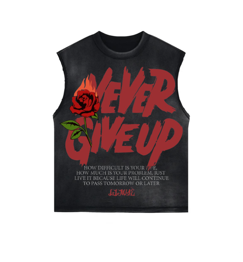 "NEVER GIVE UP" SLEEVELESS T-SHIRT